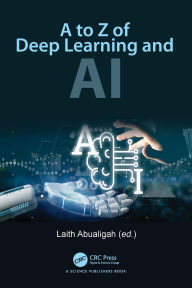 Title: Mastering the Minds of Machines: A Journey into Deep Learning and AI, Author: Laith Abualigah