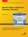 Special Topics in Structural Dynamics, Volume 6: Proceedings of the 35th IMAC, A Conference and Exposition on Structural Dynamics 2017