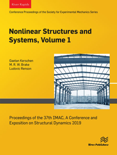 Nonlinear Structures and Systems, Volume 1: Proceedings of the 37th IMAC, A Conference and Exposition on Structural Dynamics 2019