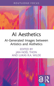 Title: AI Aesthetics: AI-Generated Images between Artistics and Aisthetics, Author: Jan-Noël Thon