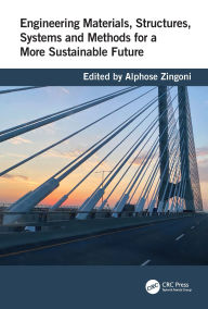 Free ebook downloads for android tablet Engineering Materials, Structures, Systems and Methods for a More Sustainable Future by Alphose Zingoni
