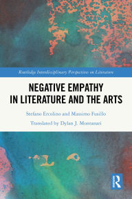 Title: Negative Empathy in Literature and the Arts, Author: Stefano Ercolino