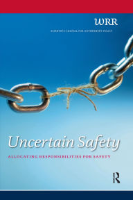 Title: Uncertain Safety: Allocating Responsibilities for Safety, Author: Alinda Lamein