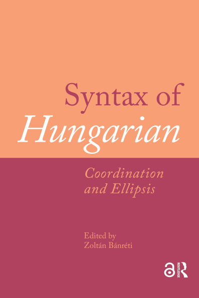 Syntax of Hungarian: Coordination and Ellipsis
