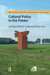 Title: Cultural Policy in the Polder: 25 Years Dutch Cultural Policy Act, Author: Edwin Meerkerk