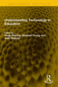 Title: Understanding Technology in Education, Author: Hugh Mackay