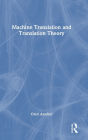Machine Translation and Translation Theory