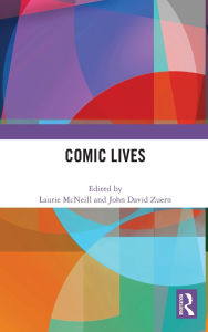 Title: Comic Lives, Author: Laurie McNeill