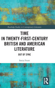 Free download of audiobook Time in Twenty-First-Century British and American Literature: Out of Sync FB2 (English Edition) 9781041006459 by Sonia Front
