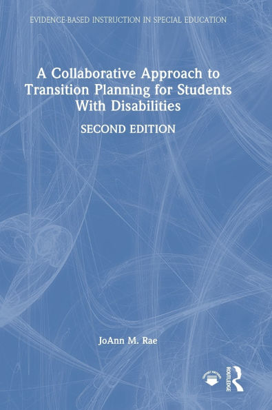 A Collaborative Approach to Transition Planning for Students With Disabilities