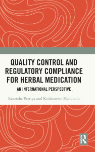E book pdf free download Quality Control and Regulatory Compliance for Herbal Medication: An International Perspective by Raveesha Peeriga, Krishnaveni Manubolu