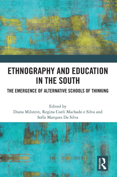 Ethnography and Education The South: Emergence of Alternative Schools Thinking