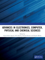 Title: Advances in Electronics, Computer, Physical and Chemical Sciences, Author: Saiyed Salim Sayeed