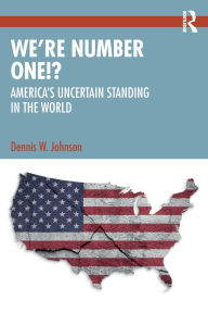 Download textbooks pdf free We're Number One!?: America's Uncertain Standing in the World
