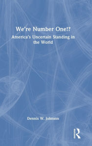 Free e-book download for mobile phones We're Number One!?: America's Uncertain Standing in the World PDF