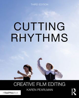 Cutting Rhythms: Creative Film Editing