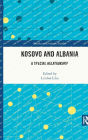 Kosovo and Albania: A Special Relationship