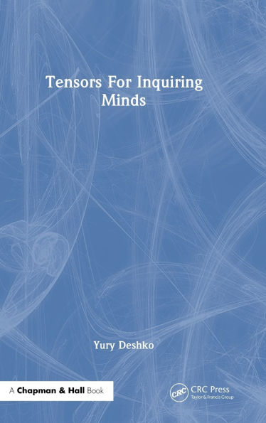 Tensors For Inquiring Minds