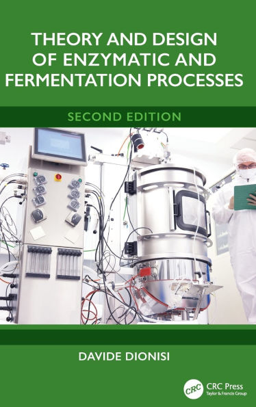 Theory and Design of Enzymatic Fermentation Processes