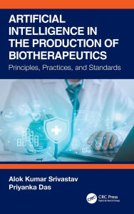Textbooknova: Artificial Intelligence in the Production of Biotherapeutics: Principles, Practices, and Standards