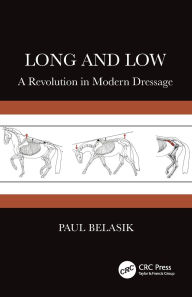 Long and Low: A Revolution in Modern Dressage