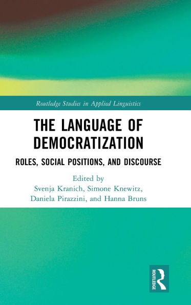 The Language of Democratization: Roles, Social Positions, and Discourse