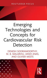 Title: Emerging Technologies and Concepts for Cardiovascular Risk Detection, Author: Denesh Sooriamoorthy