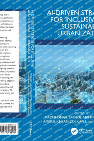 Title: AI-Driven Strategies for Inclusive and Sustainable Urbanization, Author: Mazni Omar