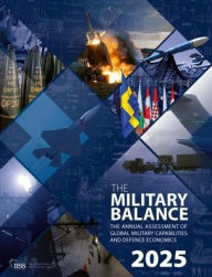 Title: The Military Balance 2025, Author: The International Institute for Strategic Studies (IISS)