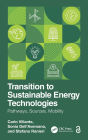 Transition to Sustainable Energy Technologies: Pathways, Sources, Mobility
