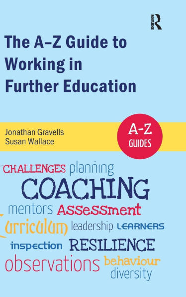 The A-Z Guide to Working Further Education