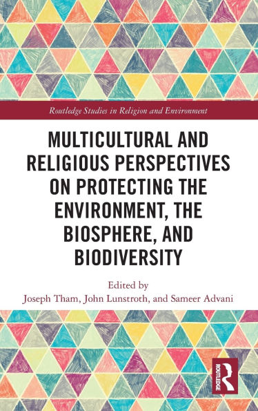 Multicultural and Religious Perspectives on Protecting the Environment, Biosphere, Biodiversity