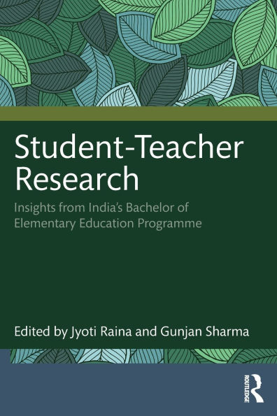 Student-Teacher Research: Insights from India's Bachelor of Elementary Education Programme