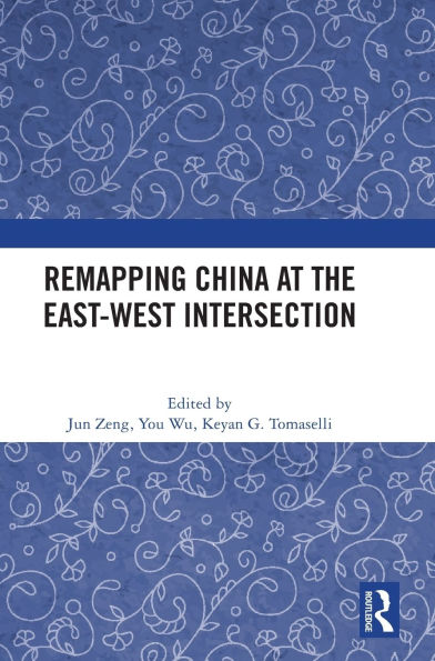 Remapping China at the East-West Intersection