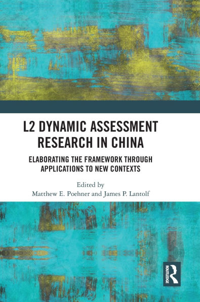 L2 Dynamic Assessment Research China: Elaborating the Framework through Applications to New Contexts