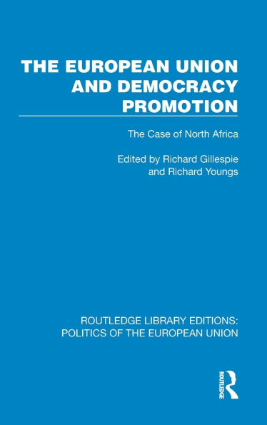 The European Union and Democracy Promotion: Case of North Africa