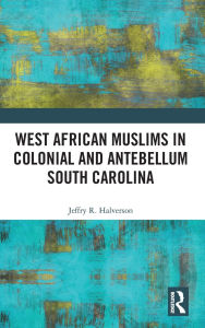 Google books download online West African Muslims in Colonial and Antebellum South Carolina in English FB2