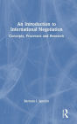 An Introduction to International Negotiation: Concepts, Processes and Research