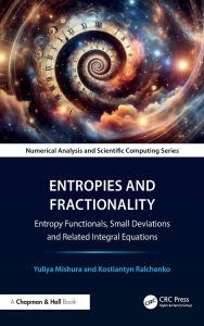 Title: Entropies and Fractionality: Entropy Functionals, Small Deviations and Related Integral Equations, Author: Yuliya Mishura