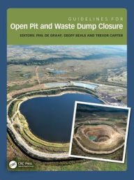 Title: Guidelines for Open Pit and Waste Dump Closure, Author: Phil de Graaf