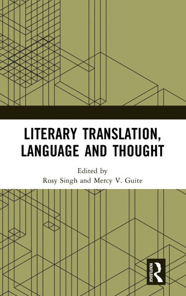 Literary Translation, Language and Thought