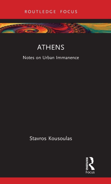 Athens: Notes on Urban Immanence