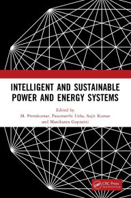 Title: Intelligent and Sustainable Power and Energy Systems, Author: M. Premkumar