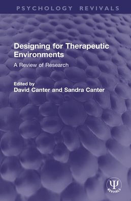 Designing for Therapeutic Environments: A Review of Research