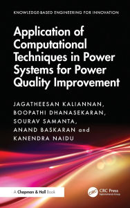 Title: Application of Computational Techniques in Power Systems for Power Quality Improvement, Author: Jagatheesan Kaliannan