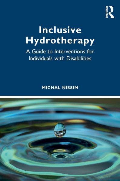 Inclusive Hydrotherapy: A Guide to Interventions for Individuals with Disabilities
