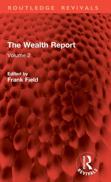 The Wealth Report: Volume 2