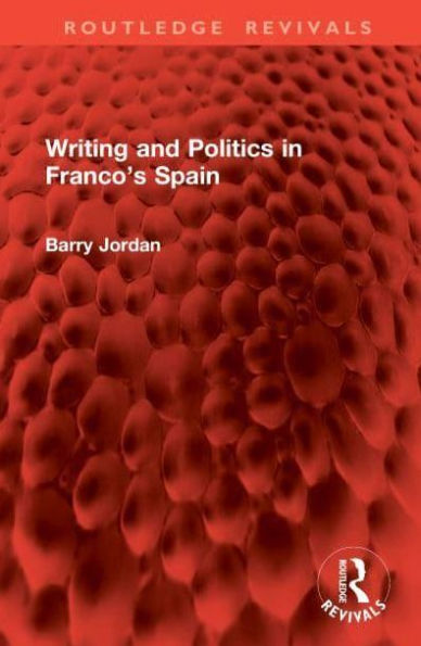 Writing and Politics Franco's Spain