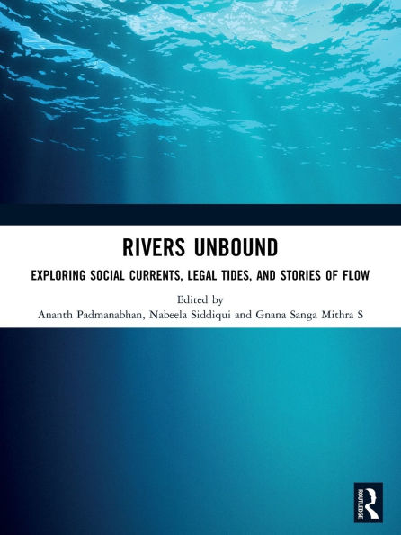 Rivers Unbound: Exploring Social Currents, Legal Tides, and Stories of Flow