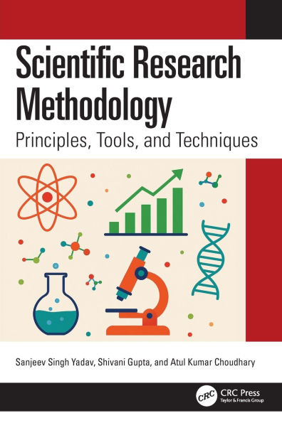 Scientific Research Methodology: Principles, Tools, and Techniques